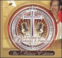 The Gospel Music Celebration Pt. 1: Tribute to Bishop G.E. Patterson [Deluxe Edition] [2CD  - Various Artists