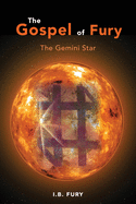 The Gospel of Fury: The Gemini Star