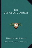 The Gospel Of Gladness