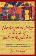 The Gospel of John in the Light of Indian Mysticism
