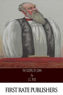 The Gospel of John - Ryle, J C