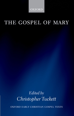 The Gospel of Mary - Tuckett, Christopher (Editor)