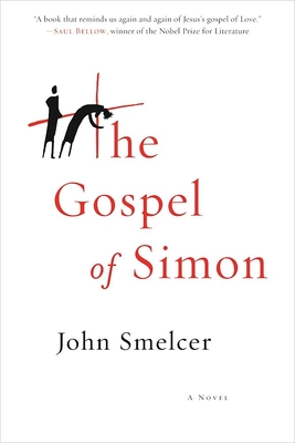 The Gospel of Simon - Smelcer, John