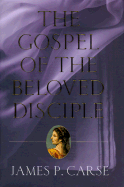The Gospel of the Beloved Disciple