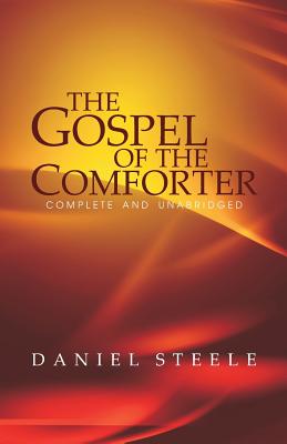 The Gospel of the Comforter - Hale, D Curtis, and Steele, Daniel