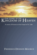 The Gospel of the Kingdom of Heaven