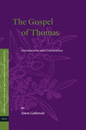 The Gospel of Thomas: Introduction and Commentary