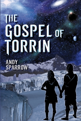 The Gospel of Torrin - Sparrow, Andy