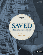 The Gospel Project: Saved: Life in the Face of Death - Bible Study Book