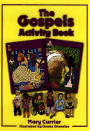 The Gospels Activity Book - Currier, Mary