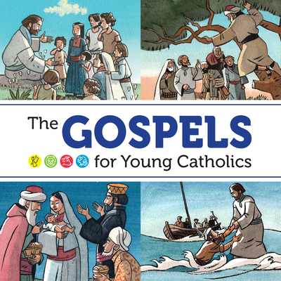 The Gospels for Young Catholics - Mead, David (Editor), and Zimmerman, Mark (Editor)