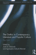 The Gothic in Contemporary Literature and Popular Culture: Pop Goth