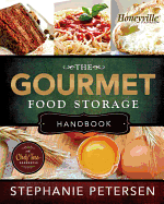 The Gourmet Food Storage Handbook