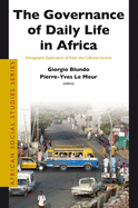 The Governance of Daily Life in Africa: Ethnographic Explorations of Public and Collective Services