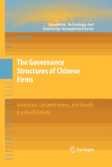 The Governance Structures of Chinese Firms: Innovation, Competitiveness, and Growth in a Dual Economy