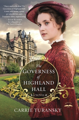 The Governess of Highland Hall: A Novel - Turansky, Carrie