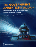 The Government Analytics Handbook: Leveraging Data to Strengthen Public Administration