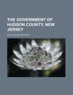 The Government of Hudson County, New Jersey