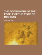 The Government of the People of the State of Michigan