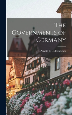 The Governments of Germany - Heidenheimer, Arnold J