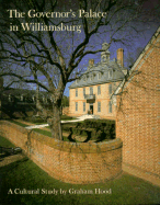 The Governor's Palace in Williamsburg: A Cultural Study