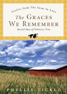 The Graces We Remember: Sacred Days in Ordinary Time