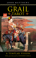 The Grail Tarot: A Templar Vision (Deck and Guidebook Box Set)