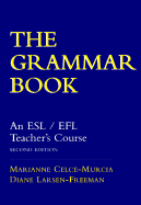 The Grammar Book: An Esl/Efl Teacher's Course