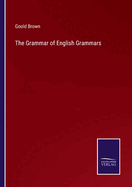 The Grammar of English Grammars