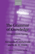 The Grammar of Knowledge: A Cross-Linguistic Typology