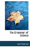 The Grammar of Science