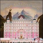 The Grand Budapest Hotel [Original Motion Picture Soundtrack]
