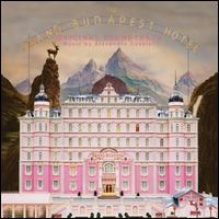 The Grand Budapest Hotel [Original Motion Picture Soundtrack] - Alexandre Desplat