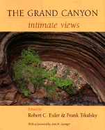 The Grand Canyon : intimate views