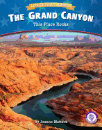 The Grand Canyon: This Place Rocks