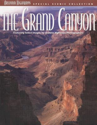 The Grand Canyon - Arizona Highways Books (Creator)