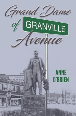 The Grand Dame of Granville Avenue - O'Brien, Anne