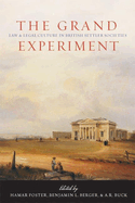 The Grand Experiment: Law and Legal Culture in British Settler Societies