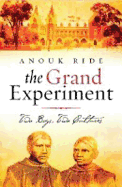 The Grand Experiment: Two Boys, Two Cultures - Ride, Anouk