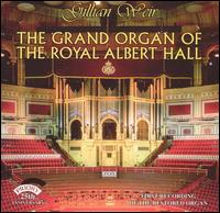 The Grand Organ of the Royal Albert Hall - Gillian Weir (organ)