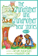 The Grandfather and Grandmother Bear Stories: Volumes 1-4