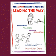 The Grandparenting Journey: Leading the Way