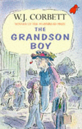 The Grandson Boy - Corbett, W.J.