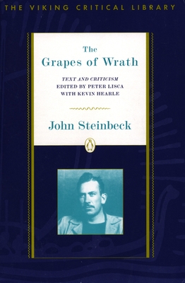 The Grapes of Wrath: Text and Criticism - Steinbeck, John, and Lisca, Peter (Editor), and Hearle, Kevin (Editor)