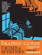 The Graphic Canon of Crime and Mystery, Vol. 1: From Sherlock Holmes to a Clockwork Orange to Jo Nesb