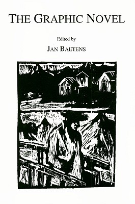 The Graphic Novel - Baetens, Jan, Dr. (Editor)