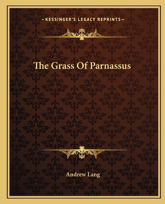 The Grass Of Parnassus - Lang, Andrew