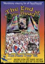 The Grateful Dead: The End of the Road - The Final Tour '95 - Brent Meeske