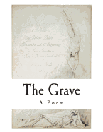 The Grave: A Poem
