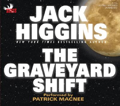 The Graveyard Shift - Higgins, Jack, and Macnee, Patrick (Performed by)